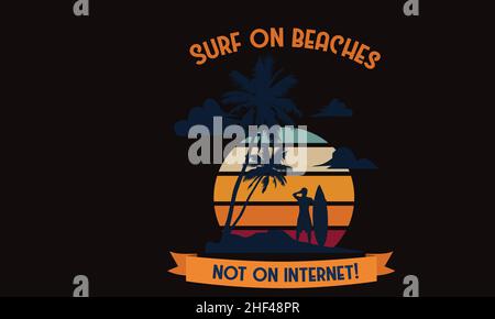 surf on beach not on internet man holding surfboard at beach monogram text vector template Stock Vector