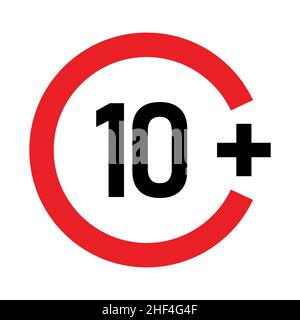 10 plus sign. Ten. Age restrictions, censorship, parental control. Icon for content, movies and toys. Stock Vector