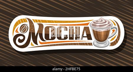 Vector banner for Mocha Coffee, illustration of single glass cup with classic coffee drink and soft serve dessert up, white decorative signboard for c Stock Vector