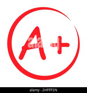 Grade result A plus. Hand drawn vector grade A plus in red circle. Test ...