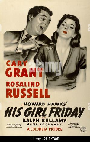 CARY GRANT and ROSALIND RUSSELL in HIS GIRL FRIDAY (1940), directed by HOWARD HAWKS. Credit: COLUMBIA PICTURES / Album Stock Photo