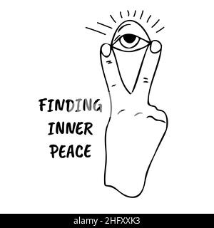 Two fingers up with all seeing magic eye Victory and Peace Gesture Symbol. Hand drawn sketch motivation script finding inner peace print card vector illustration Stock Vector