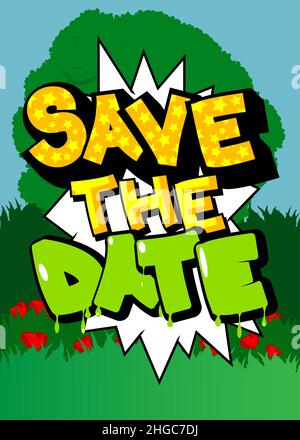 Save the date. Comic book word text on abstract comics background. Retro pop art style illustration. Invitation message, business information. Stock Vector