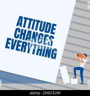 Conceptual caption Attitude Changes Everything. Business overview Positive behavior achieve the business goal Man Standing Drawing Holding Megaphone Stock Photo