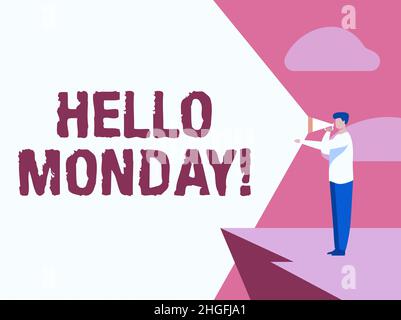 Inspiration showing sign Hello Monday, Business overview Good morning greeting for the inspiring first day of work Businessman Drawing Standing In Cli Stock Photo