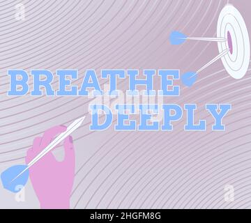 Text caption presenting Breathe Deeply, Concept meaning to take a lot of air into the lungs inhaleexhale fully Presenting Message Hitting Target Conce Stock Photo