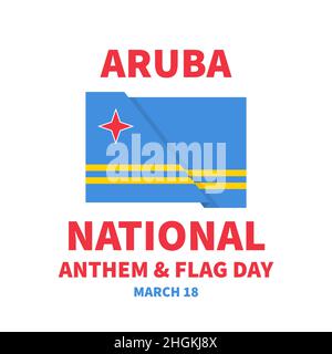 Aruba National Anthem and Flag Day typography poster. Holiday celebrated on March 18. Vector template for typography poster, banner, greeting card, fl Stock Vector