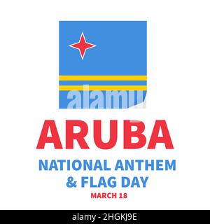 Aruba National Anthem and Flag Day typography poster. Holiday celebrated on March 18. Vector template for typography poster, banner, greeting card, fl Stock Vector