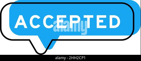 Speech banner and blue shade with word accepted on white background Stock Vector