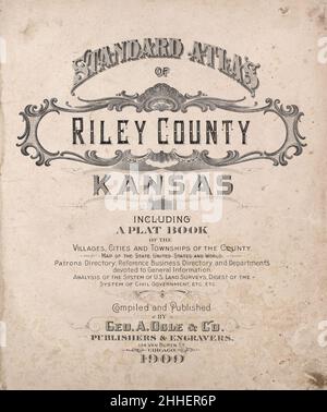 Standard atlas of Riley County, Kansas - including a plat book of the villages, cities and townships of the county, map of the state, United States and world, patrons directory, reference business Stock Photo