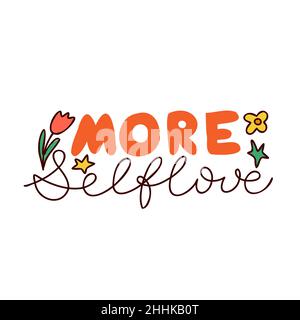 More selflove print lettering in hand drawn  Stock Vector