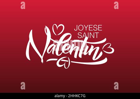 Hand sketched Happy Valentines Day text in french with hearts. Valentines Day typography. Hand drawn lettering for Valentines Day card template. St Stock Vector