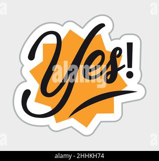 Yes! sticker in retro style. Vector illustration isolated on white background Stock Vector