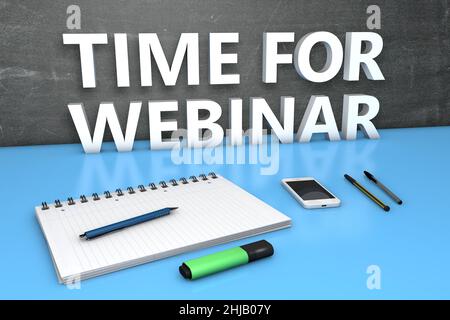 Time for Webinar - text concept with chalkboard, notebook, pens and mobile phone. 3D render illustration. Stock Photo