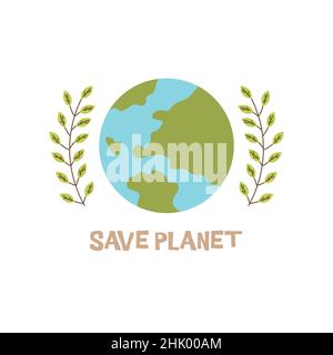 Globe with inscription save planet and green branches on the sides. Earth Hour. Colorful vector hand drawn isolated illustration. Print or poster Stock Vector