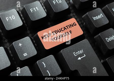 Conceptual caption Keep Educating Yourself. Concept meaning dont stop studying Improve yourself using Courses Creating Business Data Storage, Typing Stock Photo