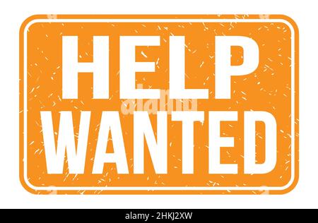 HELP WANTED, words written on orange rectangle stamp sign Stock Photo