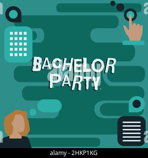 Text showing inspiration Bachelor Party. Concept meaning Party given for a man who is about to get married Stag night Woman Innovative Thinking Stock Photo