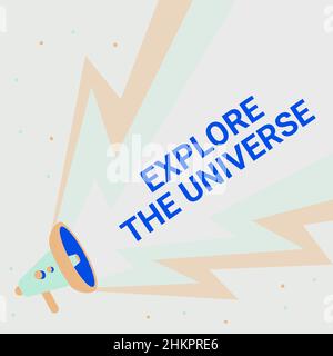 Hand writing sign Explore The Universe. Business showcase Discover the space and time and their contents Megaphone Drawing With Lightning Wave Sound Stock Photo