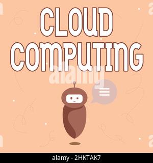 Conceptual caption Cloud Computing. Conceptual photo use a network of remote servers hosted on the Internet Cute Floating Robot Telling Us New Stock Photo