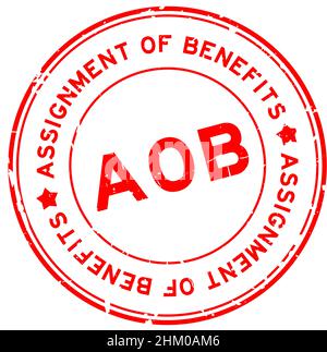 Grunge red AOB Assignment of benefits word round rubber seal stamp on white background Stock Vector