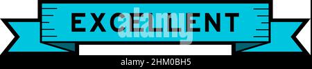 Ribbon label banner with word excellent in blue color on white background Stock Vector