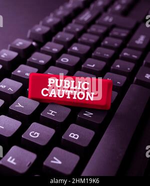 Writing displaying text Public Caution. Conceptual photo formal warning given to the public to express a potential risk Typing Image Descriptions And Stock Photo