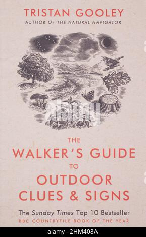 The book, The Walker's Guide to Outdoor Clues and Signs: Their Meaning and the Art of Making Predictions and Deductions by Tristan Gooley Stock Photo