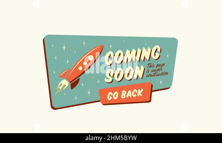 Coming soon lettering retro rocket sign web template. Page under construction website vector banner background Isolated Stock Vector