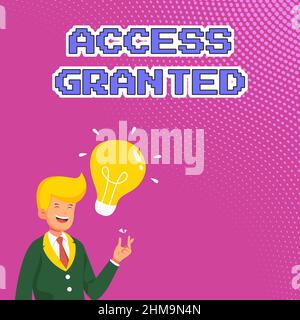 Hand writing sign Access Granted. Word Written on admittance of users to system and network resources Gentleman Drawing Standing Having New Idea Stock Photo