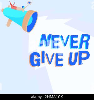 Text sign showing Never Give Up. Business showcase Keep trying until you succeed follow your dreams goals Man Drawing On Megaphone Producing Lighting Stock Photo