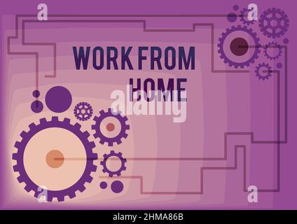 Sign displaying Work From Home. Business concept Work From Home Illustration Of Mechanic Gears Connected To Each Other Performing Work Stock Photo