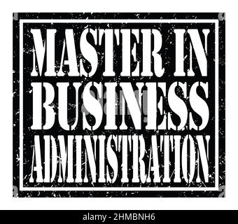 MASTER IN BUSINESS ADMINISTRATION, words written on black stamp sign Stock Photo