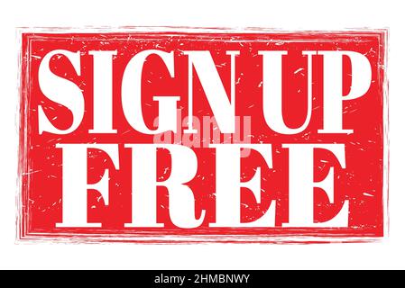 SIGN UP FREE, words written on red grungy stamp sign Stock Photo