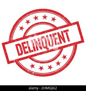 DELINQUENT text written on red round vintage rubber stamp. Stock Photo