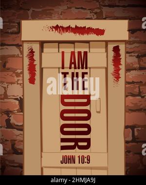 I am the Door, Christian Bible lettering, John 10:9. Jesus Christ our Passover. Vector illustration with text and blood on the door for conference Stock Vector