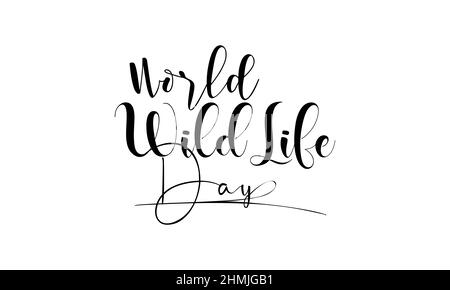World wildlife day. Wildlife protection brush calligraphy concept vector design for banner, card, poster, background. Stock Vector
