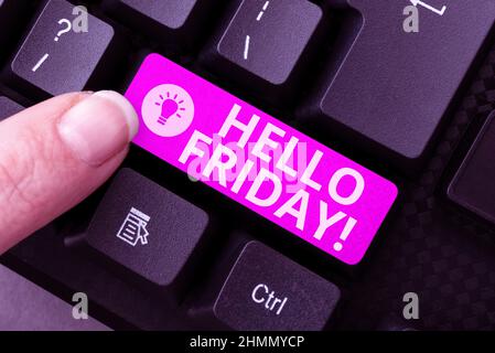 Text showing inspiration Hello Friday. Business overview Let the weekend begins and time to relax and celebrate Writing Comments On A Social Media Stock Photo