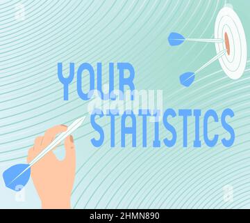 Text sign showing Your Statistics. Conceptual photo Your Statistics Presenting Message Hitting Target Concept, Abstract Announcing Goal. Stock Photo