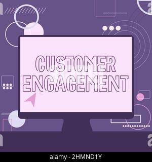 Conceptual display Customer Engagement. Business idea the emotional connection between a customer and a brand Illustration Of Cursor In Blank Screen Stock Photo