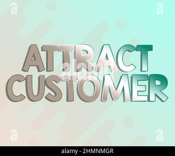 Text sign showing Attract Customer. Business concept enthusiasm and appeal in marketing draw attention to buyer Line Illustrated Backgrounds With Stock Photo