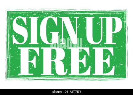 SIGN UP FREE, words written on green grungy stamp sign Stock Photo