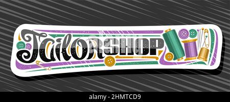 Vector banner for Tailor Shop, decorative cut paper tag with set of sewing tools and colorful buttons, horizontal sign board for menswear boutique wit Stock Vector