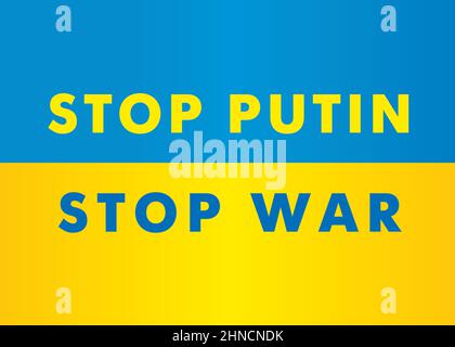 Stop Putin Stop War - lettering with Ukraine flag. International protest,  Stop the war against Ukraine. Vector illustration Stock Vector