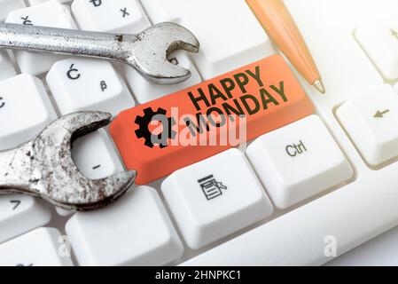 Conceptual caption Happy Monday, Concept meaning telling that person order to wish him great new week Connecting With Online Friends, Making Acquainta Stock Photo