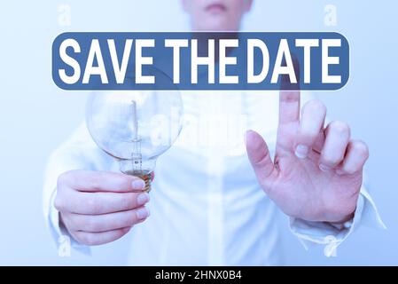 Writing displaying text Save The Date, Business concept remember not schedule anything else on this day Lady outfit touching screen with lamp in hand Stock Photo
