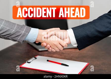 Hand writing sign Accident Ahead, Word Written on Unfortunate event Be Prepared Detour Avoid tailgating Two Professional Well-Dressed Corporate Busine Stock Photo