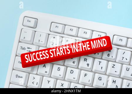 Text sign showing Success Starts In The Mind, Business approach set your mind to positivity it can go a long way Abstract Presenting Ethical Hacker, T Stock Photo