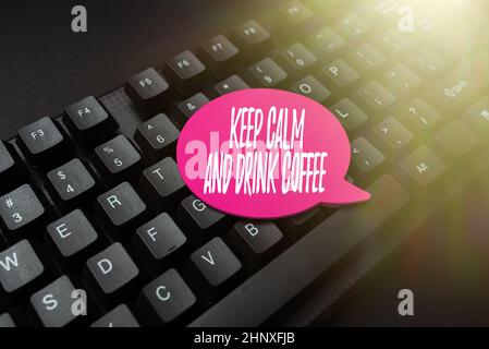 Writing displaying text Keep Calm And Drink Coffee, Word Written on encourage person to enjoy caffeine drink and relax Abstract Gathering Investigatio Stock Photo