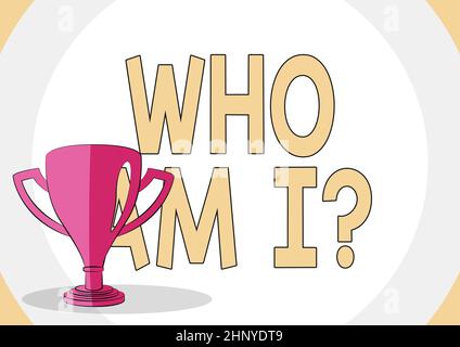 Conceptual caption Who Am I Question, Business approach asking about self identity or personal purpose in life Competition Trophy Drawing With Large B Stock Photo